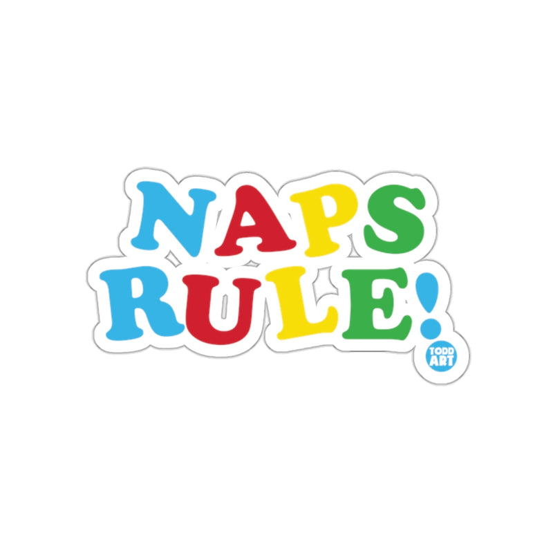 Load image into Gallery viewer, Colorful Naps Rule Todd Art Fun Kids Room Wall Decor

