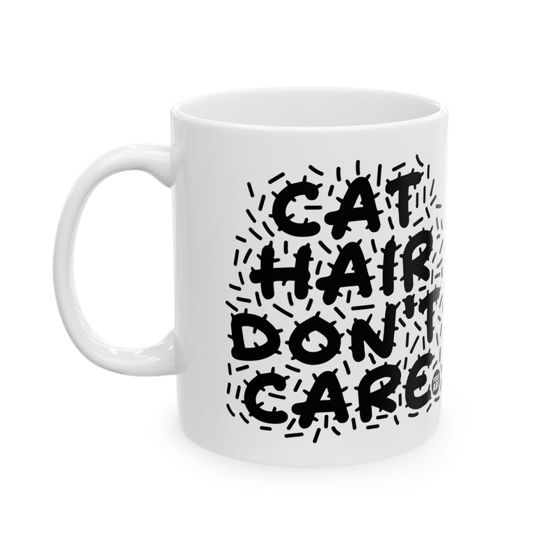 Load image into Gallery viewer, Cat Hair Don&#39;t Care Coffee Mug, Funny Cat Owner Mug, Cat Lover Mug Gift
