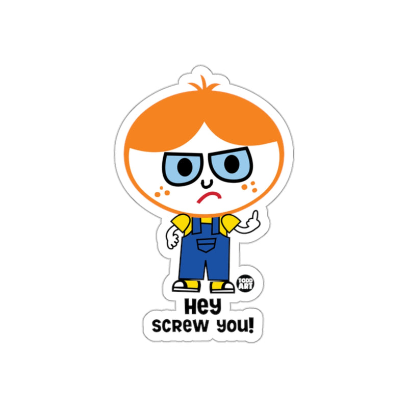 Load image into Gallery viewer, Todd Art Hey Screw You Boy Character Design sticker
