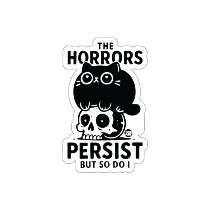 Load image into Gallery viewer, The Horrors Persist But So Do I skull cat sticker
