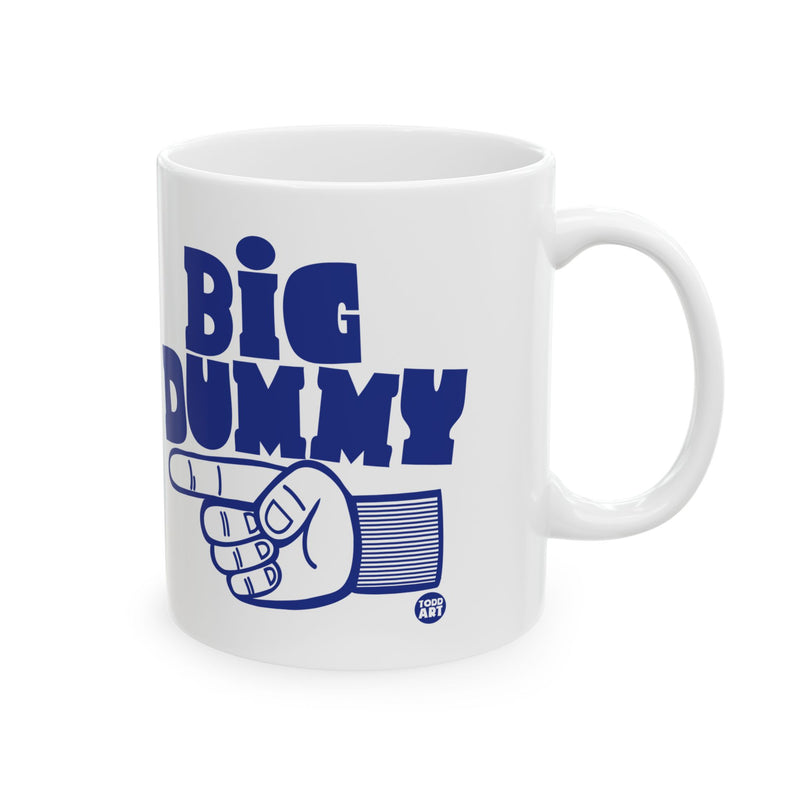 Load image into Gallery viewer, Big Dummy Mug, Funny Dummy Coffee Mug
