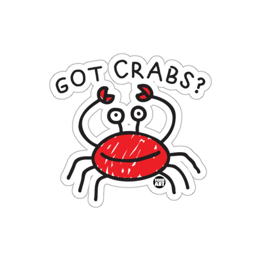 Funny Got Crabs Sticker for Laptops and Folders