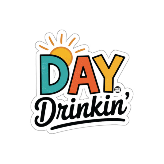 Cheerful Day Drinkin' Sticker for Fun Times