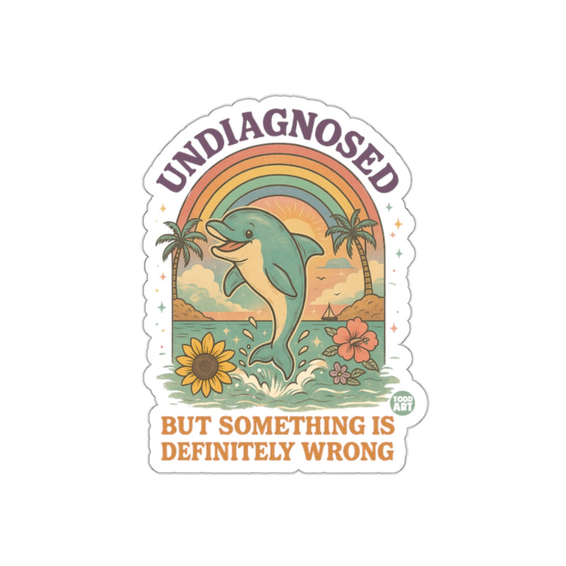 Load image into Gallery viewer, Undiagnosed But Something Is Definitely Wrong Sticker
