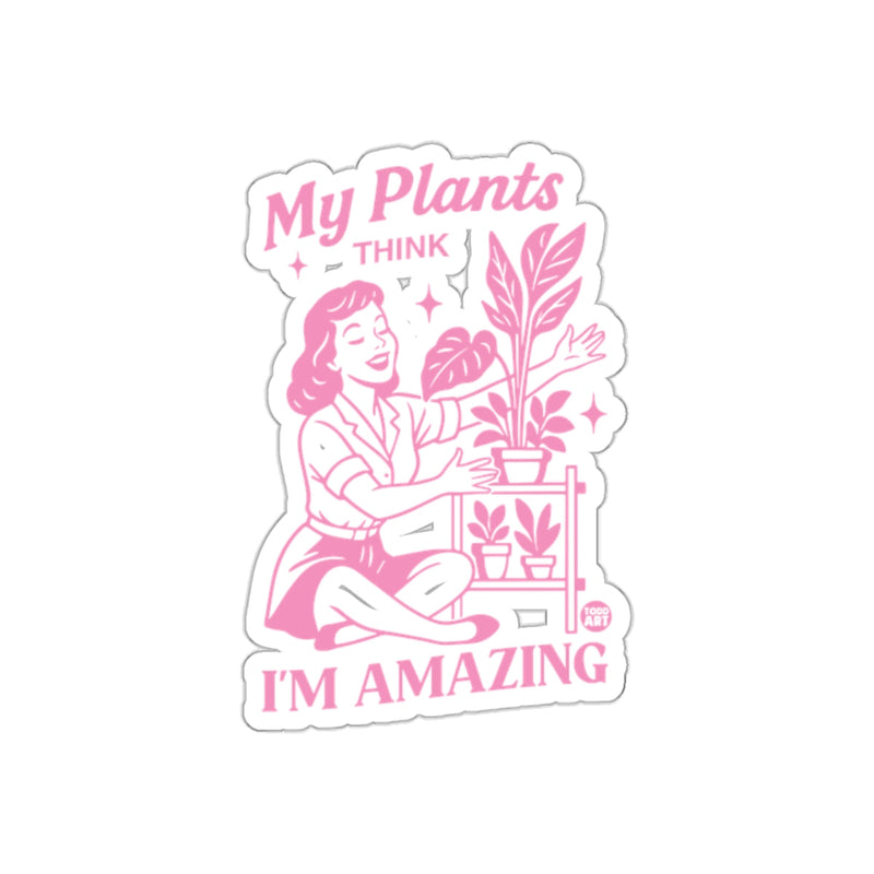 Load image into Gallery viewer, My Plants Think I am Amazing Plants and Retro Woman sticker
