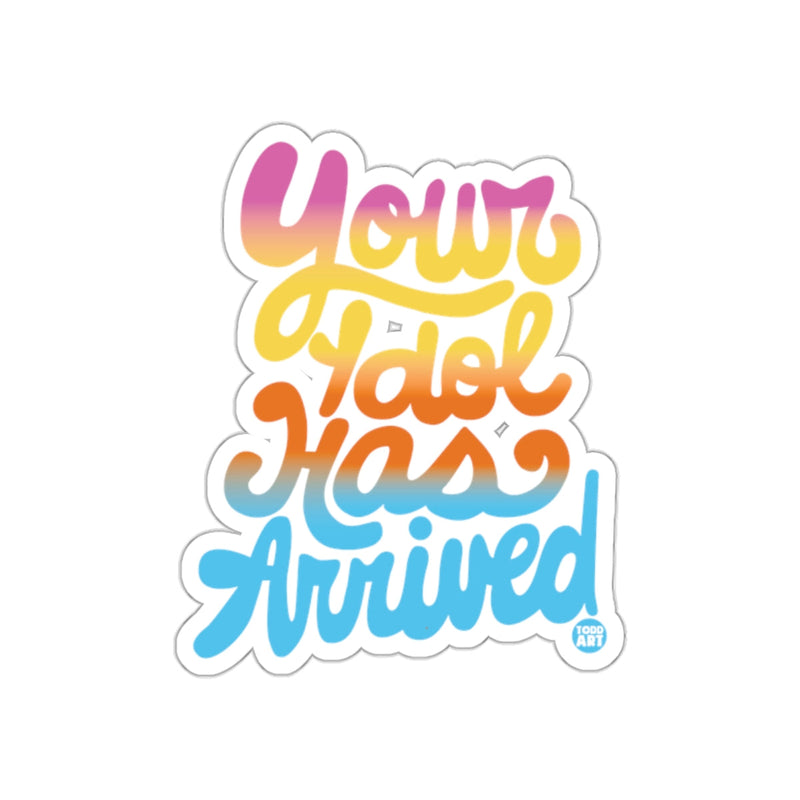 Load image into Gallery viewer, Your Idol Has Arrived Colorful Sticker Product
