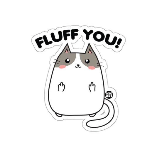 Fluff You Middle Finger Cute Cat Sticker Fun Art