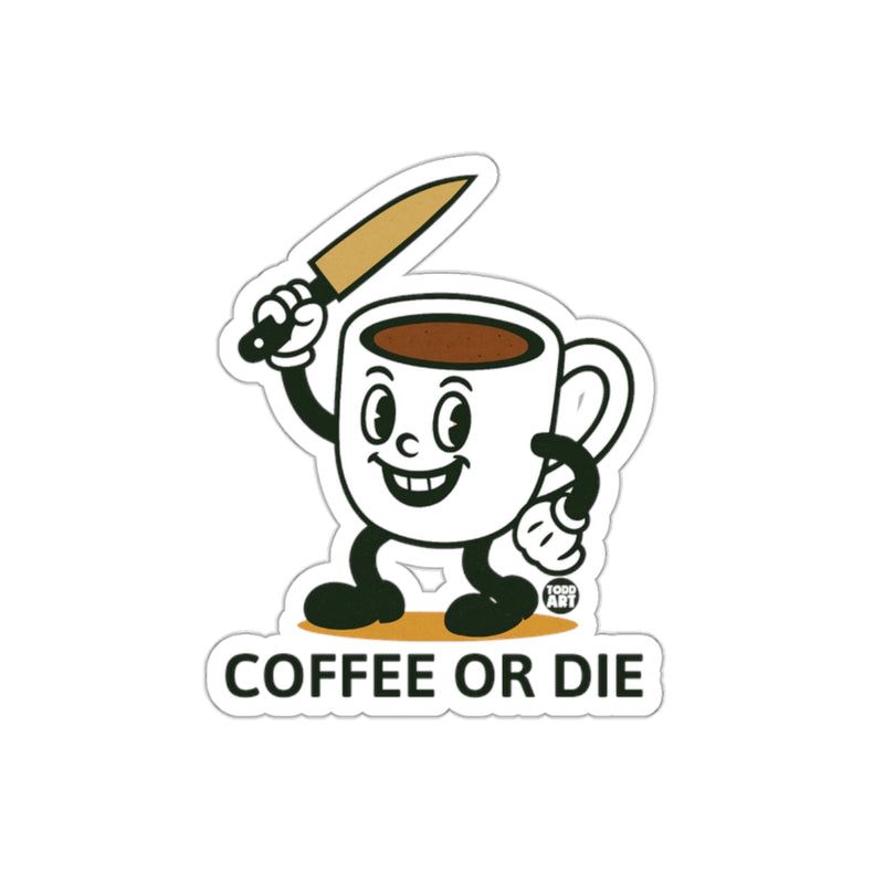 Load image into Gallery viewer, Coffee or Die Sticker for Bold and Expressive Messages
