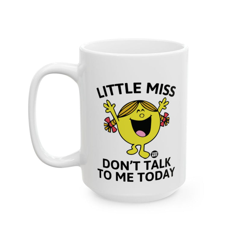 Load image into Gallery viewer, Little Miss Don't Talk to Me Today Mug
