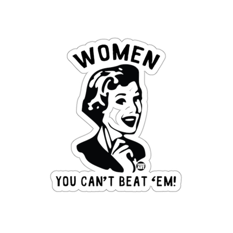 Load image into Gallery viewer, Women You Cant Beat Em Featuring Todd Art Design sticker
