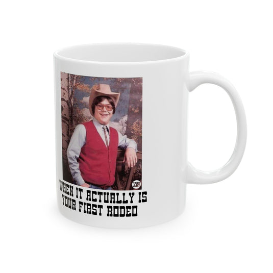 First Rodeo Mug, Funny Mugs for Him, Sarcastic Mens Mug, Funny Coffee Mug Men