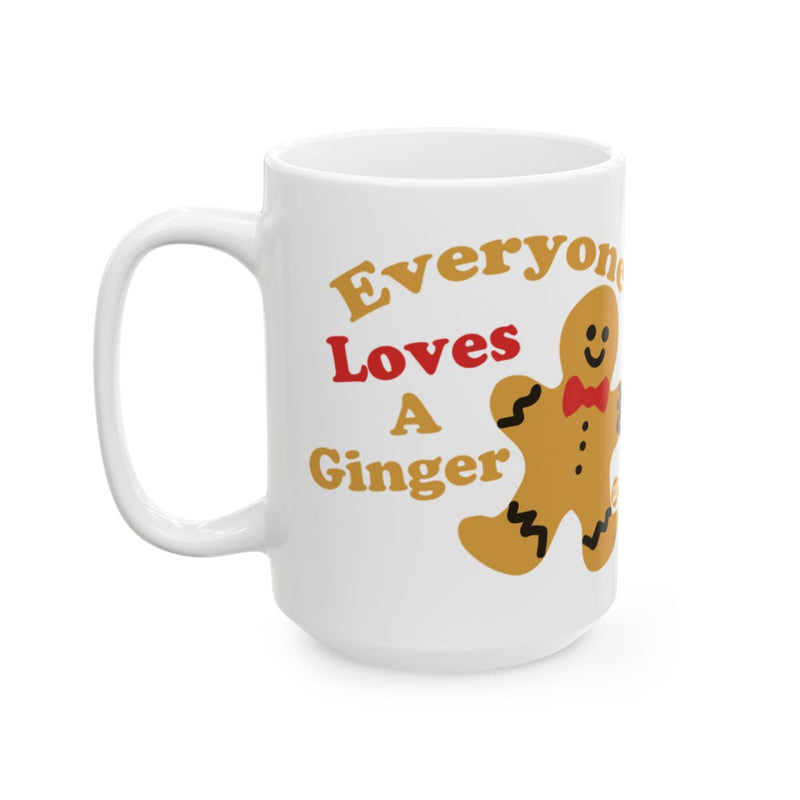 Load image into Gallery viewer, Everyone Loves A Ginger Funny Gingerbread Mug
