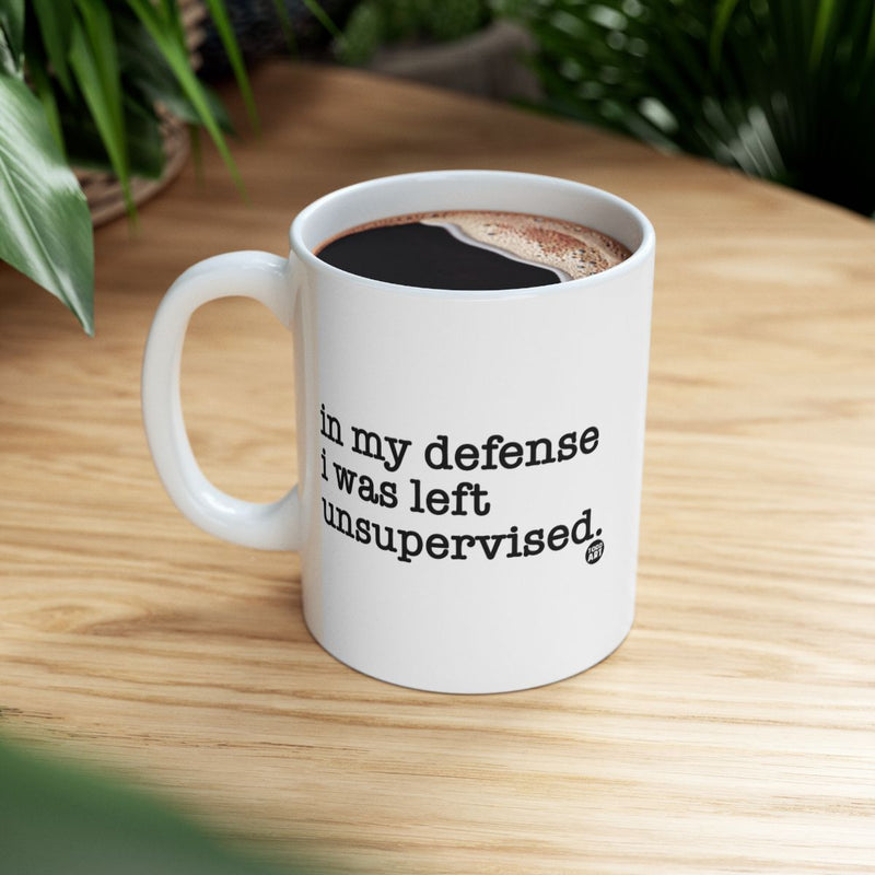 Load image into Gallery viewer, In My Defense I Was Left Unsupervised Mug Product
