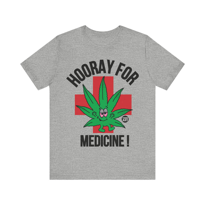 Hooray for Medical Marijuana T Shirt