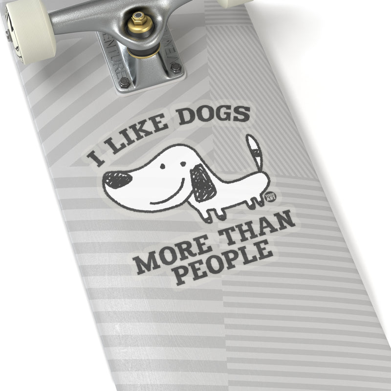 Load image into Gallery viewer, Like Dogs More Than People Vinyl Stickers, Cute Dog Stickers, Dog Laptop Stickers, Dog Water Bottle Sticker, Dog Rescue Support Stickers
