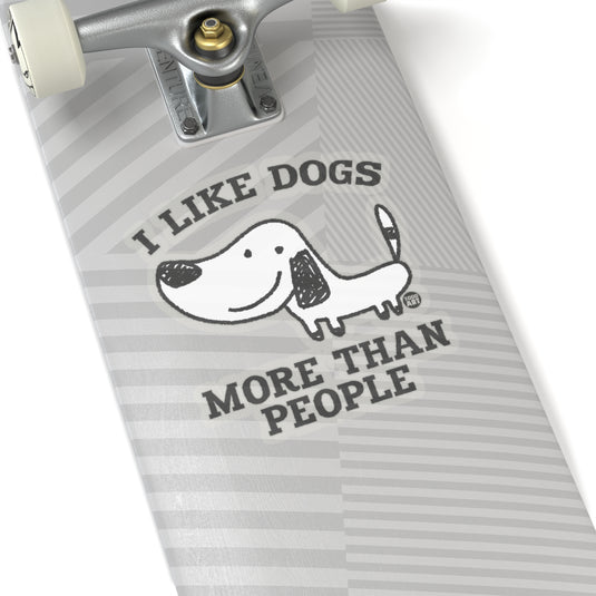 Like Dogs More Than People Vinyl Stickers, Cute Dog Stickers, Dog Laptop Stickers, Dog Water Bottle Sticker, Dog Rescue Support Stickers