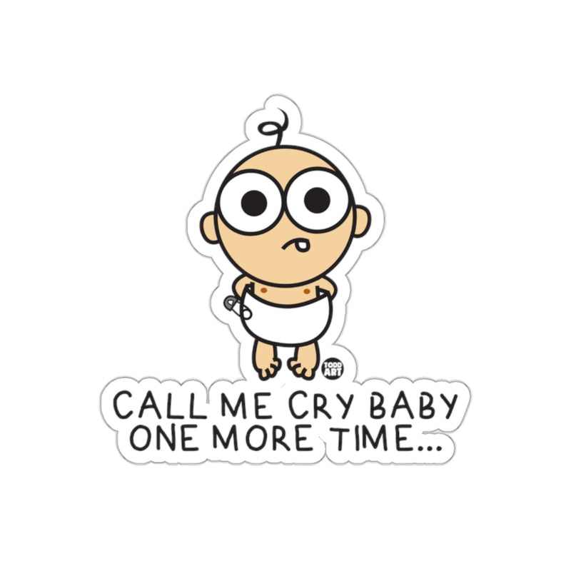 Load image into Gallery viewer, Call Me Cry Baby One More Time Sticker
