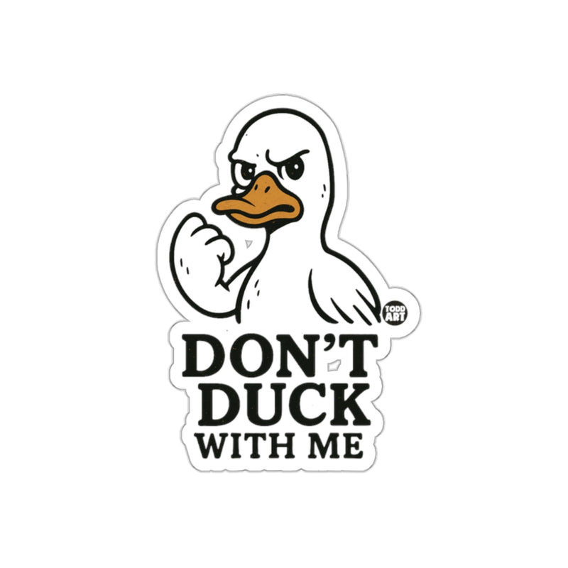 Load image into Gallery viewer, Don't Duck With Me Sticker for Attitude and Fun

