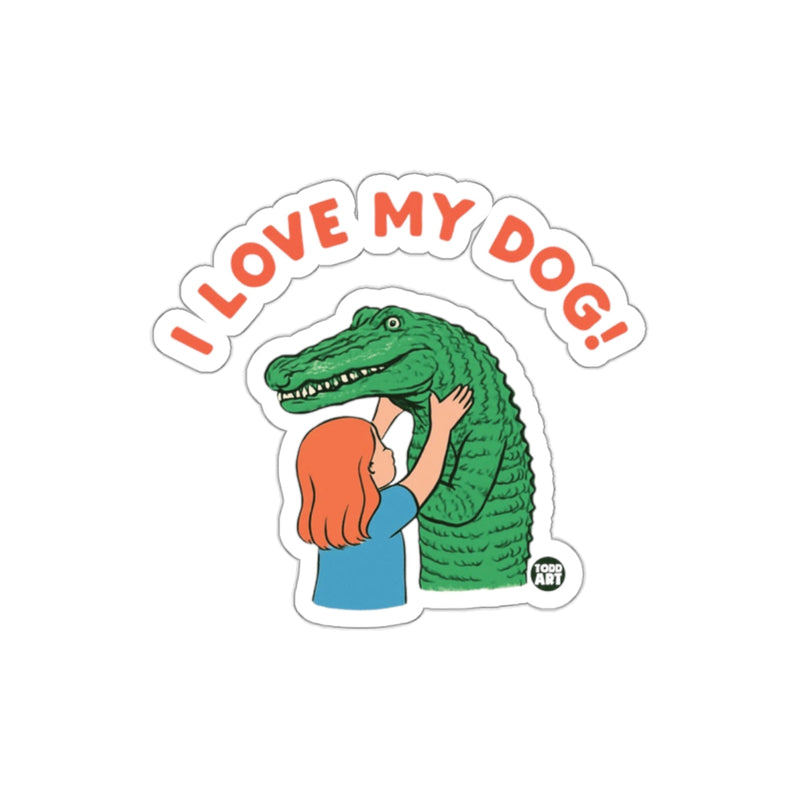 Load image into Gallery viewer, I Love My Dog Alligator Hug Girl Funny Pet Image sticker
