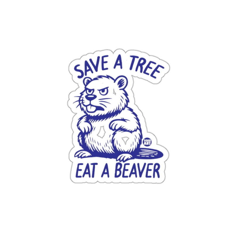 Load image into Gallery viewer, Save a Tree Eat a Beaver Animal Illustration Sticker
