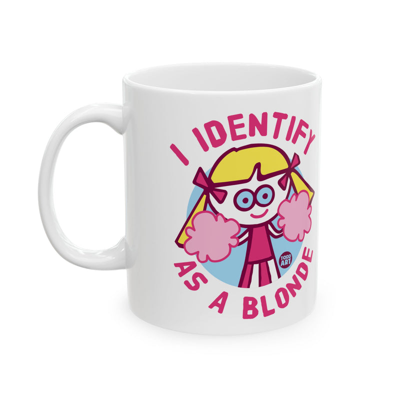 Load image into Gallery viewer, Identify as Blonde Mug, Funny Mugs for Him, Sarcastic Mens Mug, Funny Coffee Mug Men
