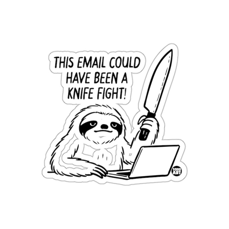 Load image into Gallery viewer, Sloth with a Knife Email Could Have Been Knife Fight sticker
