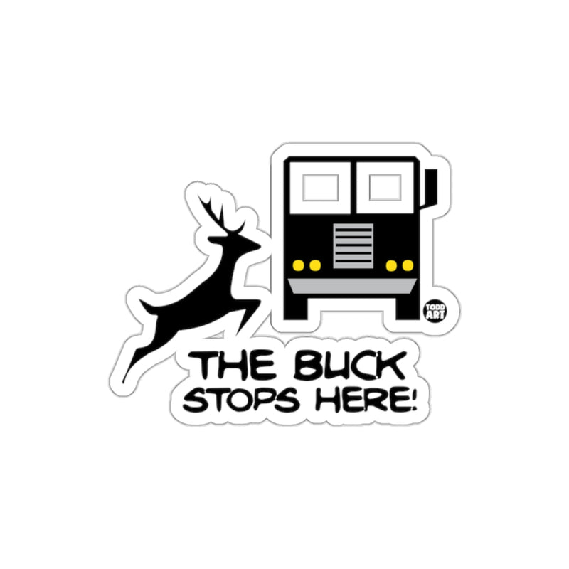 Load image into Gallery viewer, Fun The Buck Stops Here Truck Sticker
