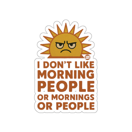 I Don't Like Morning People Funny Sun Design Sticker