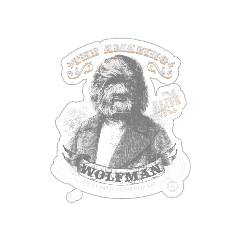 Load image into Gallery viewer, The Amazing Live Wolfman Every Day Good Hair Day sticker
