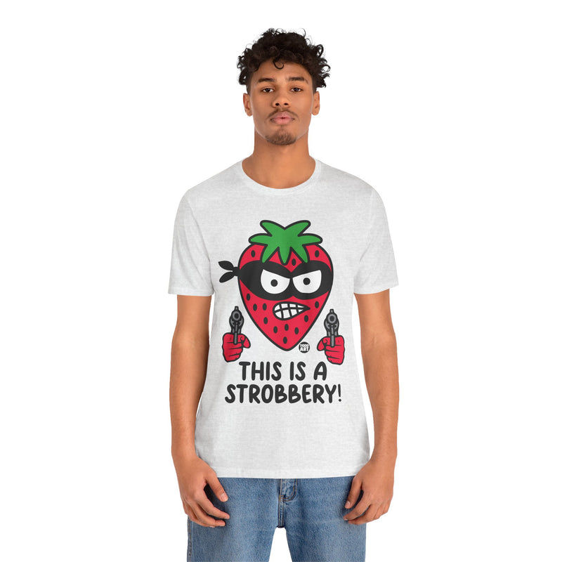 Load image into Gallery viewer, Funny Strawberry Tshirt, This is a Strobbery Tee, Strawberry Pun Shirt, Strawberry Tee Adult
