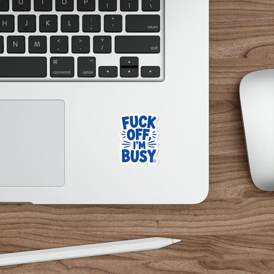 FUCK OFF I'M BUSY Laptop Decal Sticker