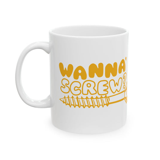 Wanna Screw Mug