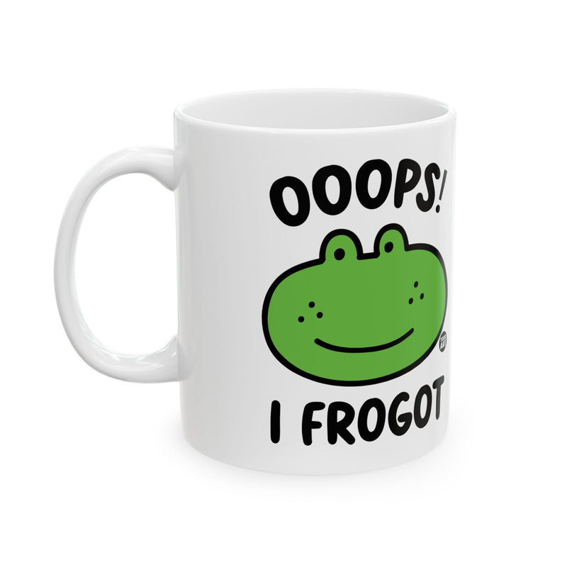 Load image into Gallery viewer, Ooops Frogot Frog Mug, Funny Mugs for Him, Sarcastic Mens Mug, Funny Coffee Mug Men
