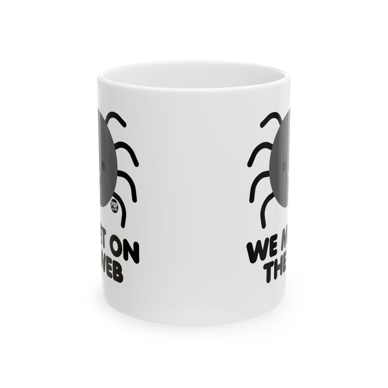 Load image into Gallery viewer, We Met On Web Spider Mug
