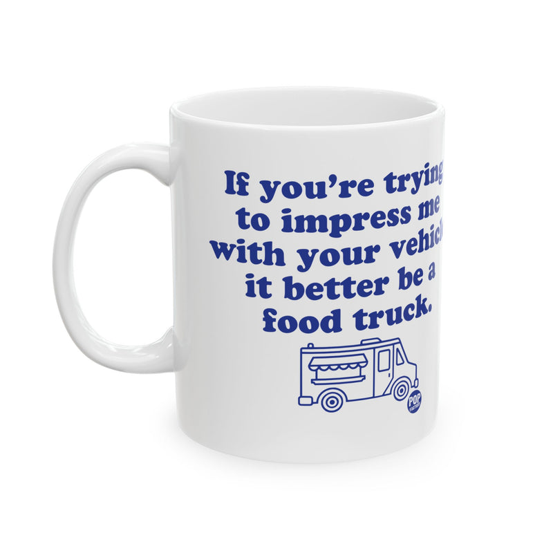 Load image into Gallery viewer, Impress Me Vehicle Food Truck Mug
