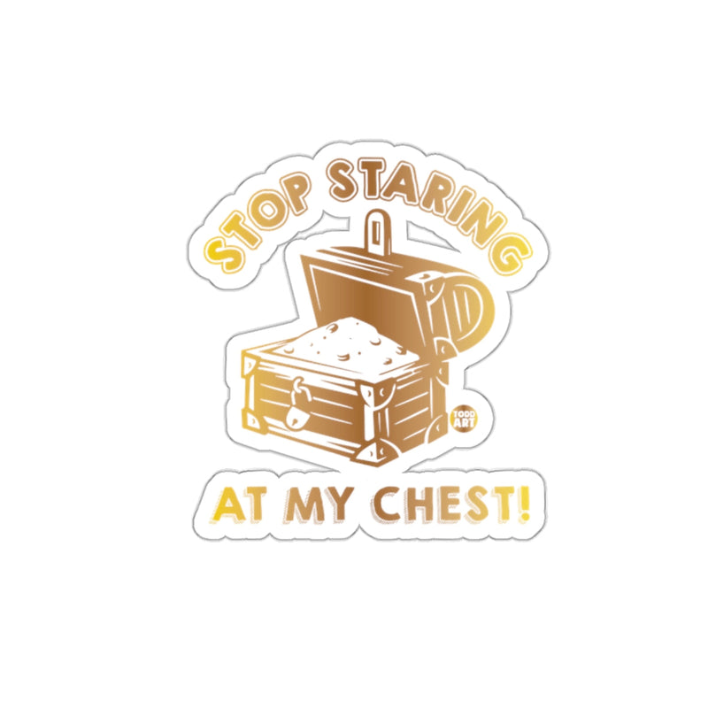 Load image into Gallery viewer, Stop Staring at My Chest Sticker Bold Fun Design
