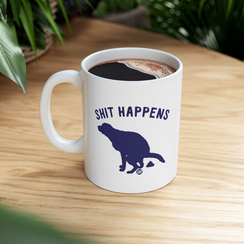 Load image into Gallery viewer, Humorous Dog Shit Happens Mug Office Gift
