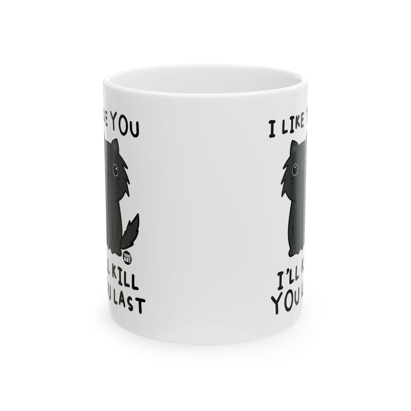 Load image into Gallery viewer, Kill You Last Cat Mug, Funny Mugs for Him, Sarcastic Mens Mug, Funny Coffee Mug Men
