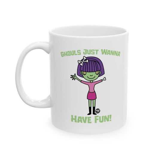 Ghouls Just Wanna Have Fun Mug