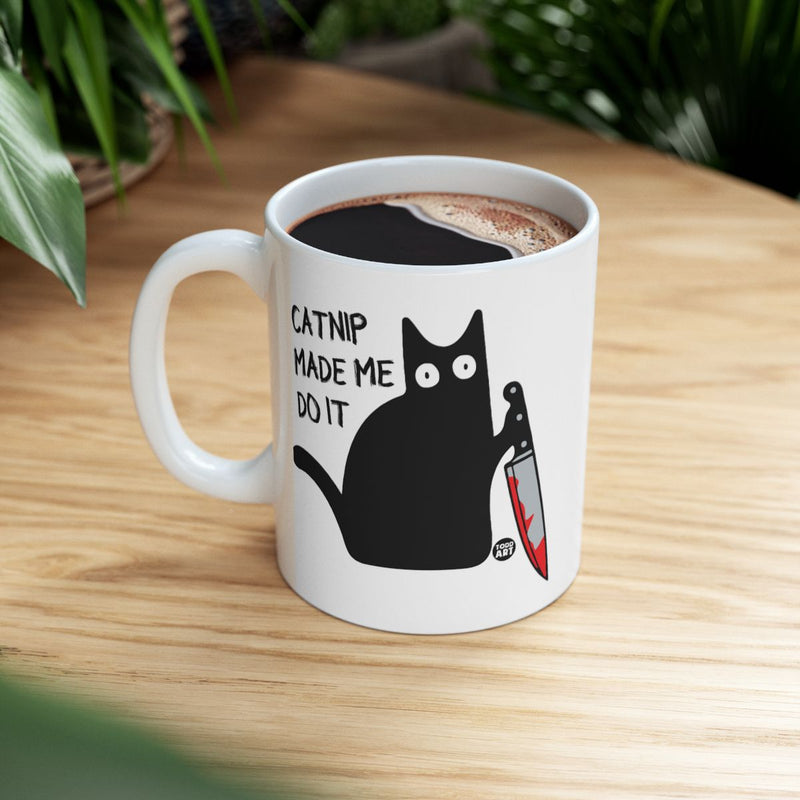 Load image into Gallery viewer, Catnip Made Me Do It Funny Cat Mug for Coffee Lovers
