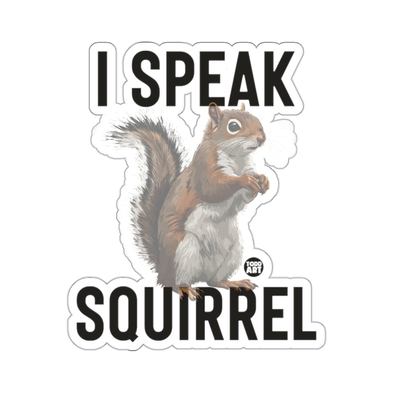 Load image into Gallery viewer, Humorous Squirrel Enthusiast I Speak Squirrel Sticker

