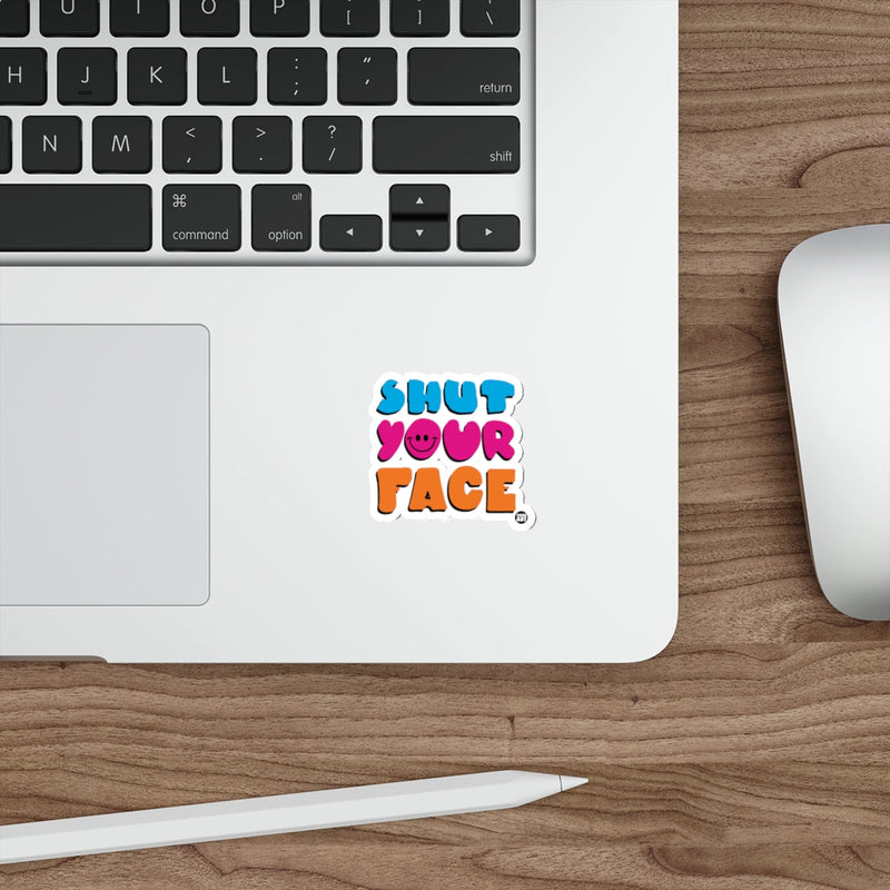 Load image into Gallery viewer, Colorful Shut Your Face Design on Laptop Sticker
