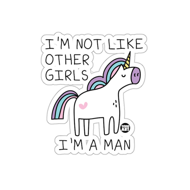 Load image into Gallery viewer, I'm Not Like Other Girls I'm A Man Unicorn Sticker
