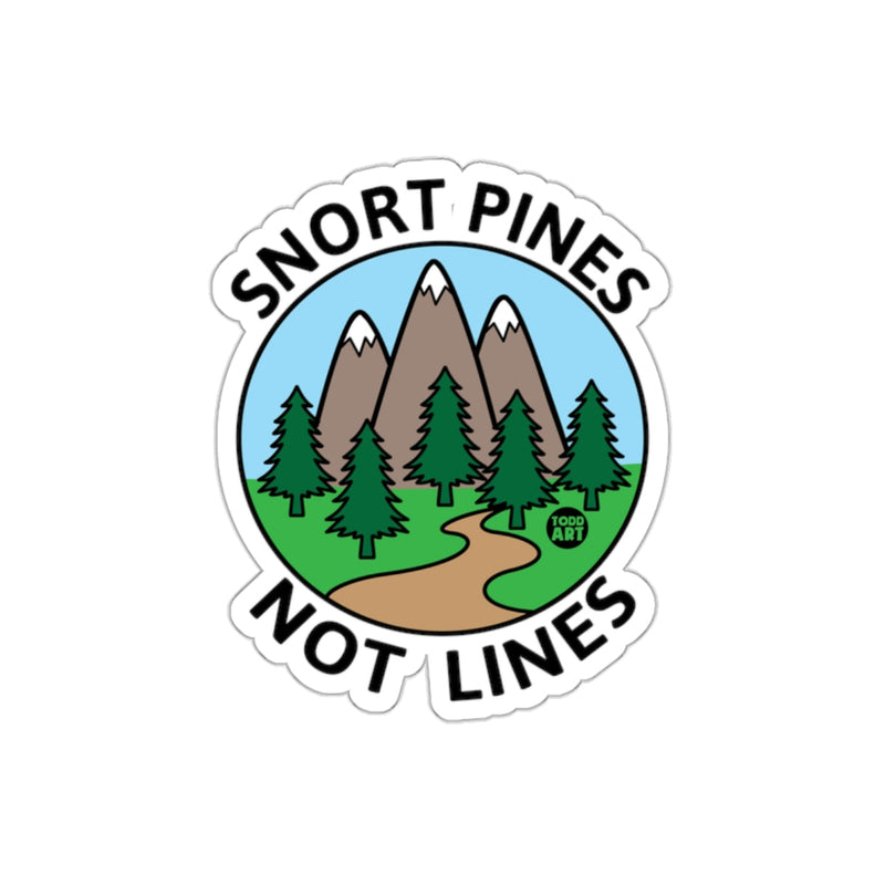 Load image into Gallery viewer, Snort Pines Not Lines Landscape Circle Design sticker
