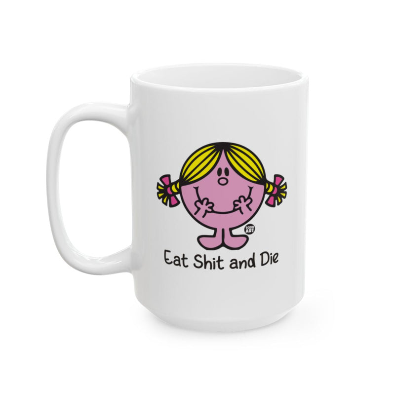 Load image into Gallery viewer, Funny Pink Character Eat Shit and Die Mug
