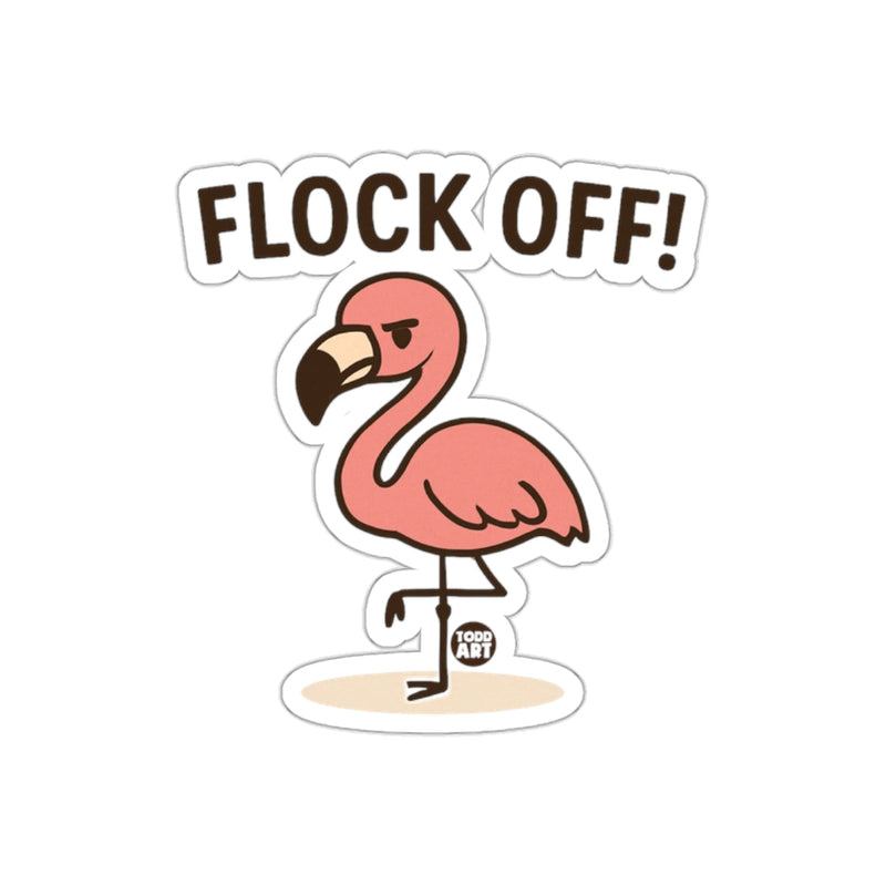 Load image into Gallery viewer, Flock Off Flamingo Sticker by Todd Art Funny Design
