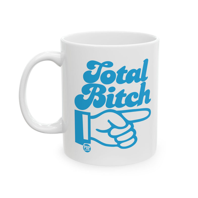 Load image into Gallery viewer, Total Bitch Mug
