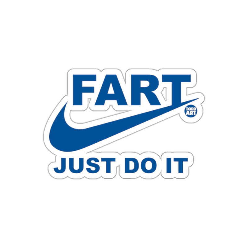 Load image into Gallery viewer, Fart Just Do It Hilarious Sticker for Fun and Laughter
