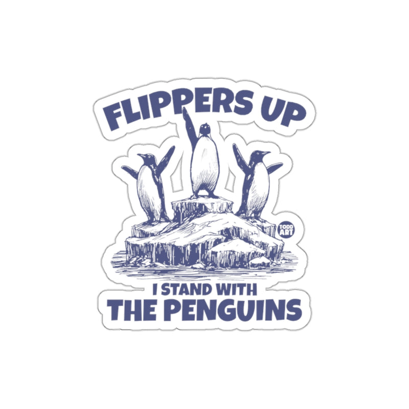 Load image into Gallery viewer, Flippers Up I Stand With The Penguins Art sticker
