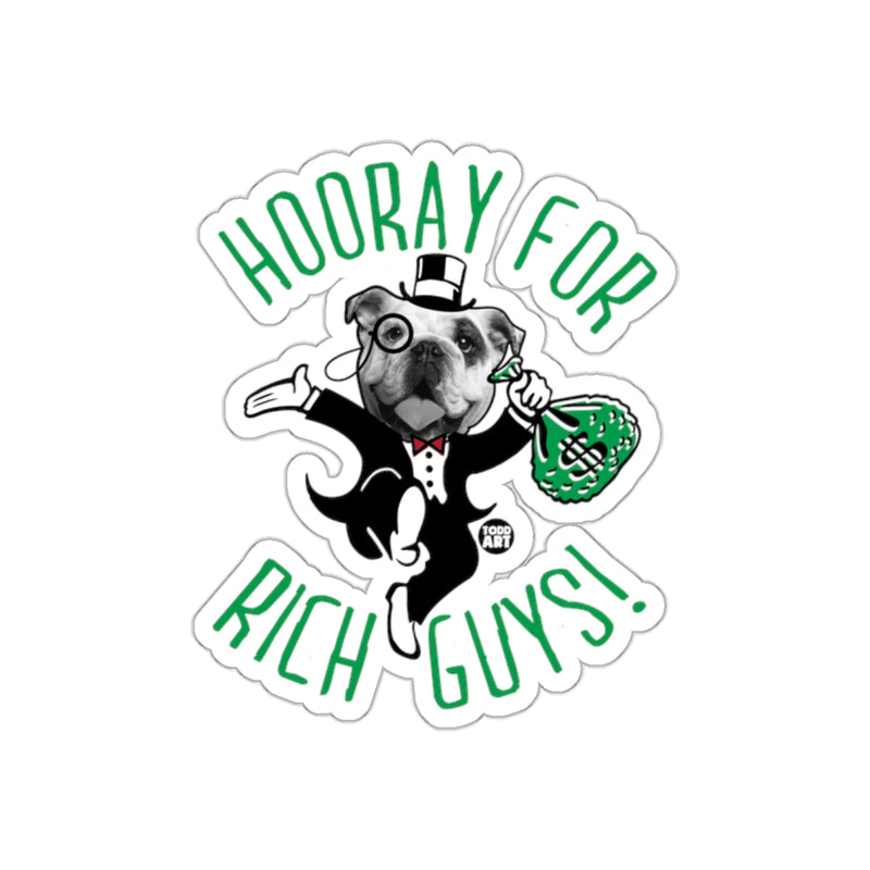 Load image into Gallery viewer, Hooray For Rich Guys Fun Dog Sticker Decor Gift
